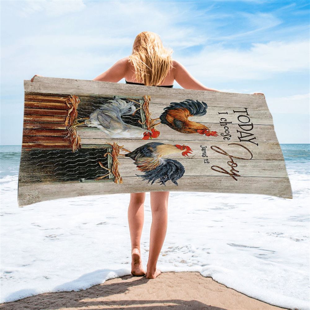 Rooster Today I Choose Joy Beach Towel - Christian Beach Towel - Bible Verse Beach Towel