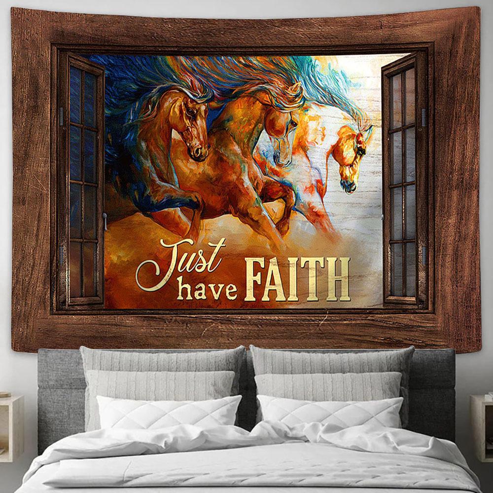 Running Horses Just Have Faith Wall Art Tapestry - Christian Wall Decor - Gifts For Horse Lovers