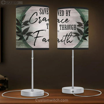 Saved By Grace Through Faith Table Lamp - Christian Lamp Gift - Christian Bedroom Decor