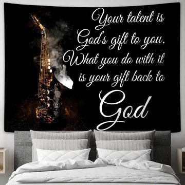 Saxophone Your Talent Is God���s Gift To You Tapestry Wall Art - Bible Verse Wall Art - Christian Home Decor