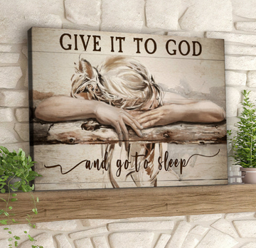 Sleeping Girl Give It To God And Go To Sleep Canvas Wall Art - Christian Canvas Prints - Faith Canvas - Bible Verse Canvas - Ciaocustom