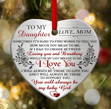 To My Daughter Heart Ceramic Ornament - Christmas Ornament - Christmas Gift