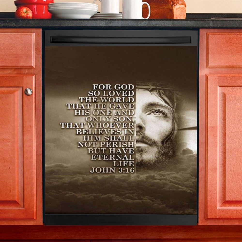 Scripture For God So Loved The World John 316 Dishwasher Cover, Bible Verse Dishwasher Wrap, Scripture Kitchen Decoration