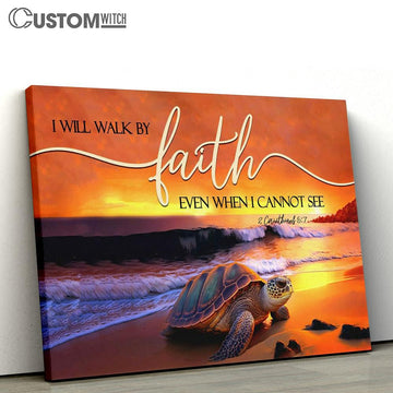 Sea Turtle I Will Walk By Faith Canvas Art - Scripture Canvas Prints - Christian Wall Art_4344 1