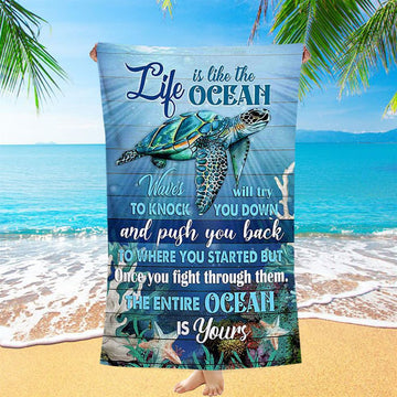 Sea Turtle Life Is Like The Ocean Beach Towel - Inspirational Beach Towel - Christian Beach Towel