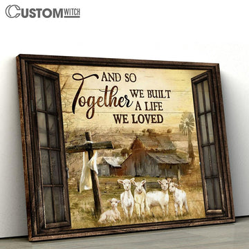 Sheeps And So Together We Built A Life We Loved Large Canvas - Christian Canvas Prints - Religious Canvas Art