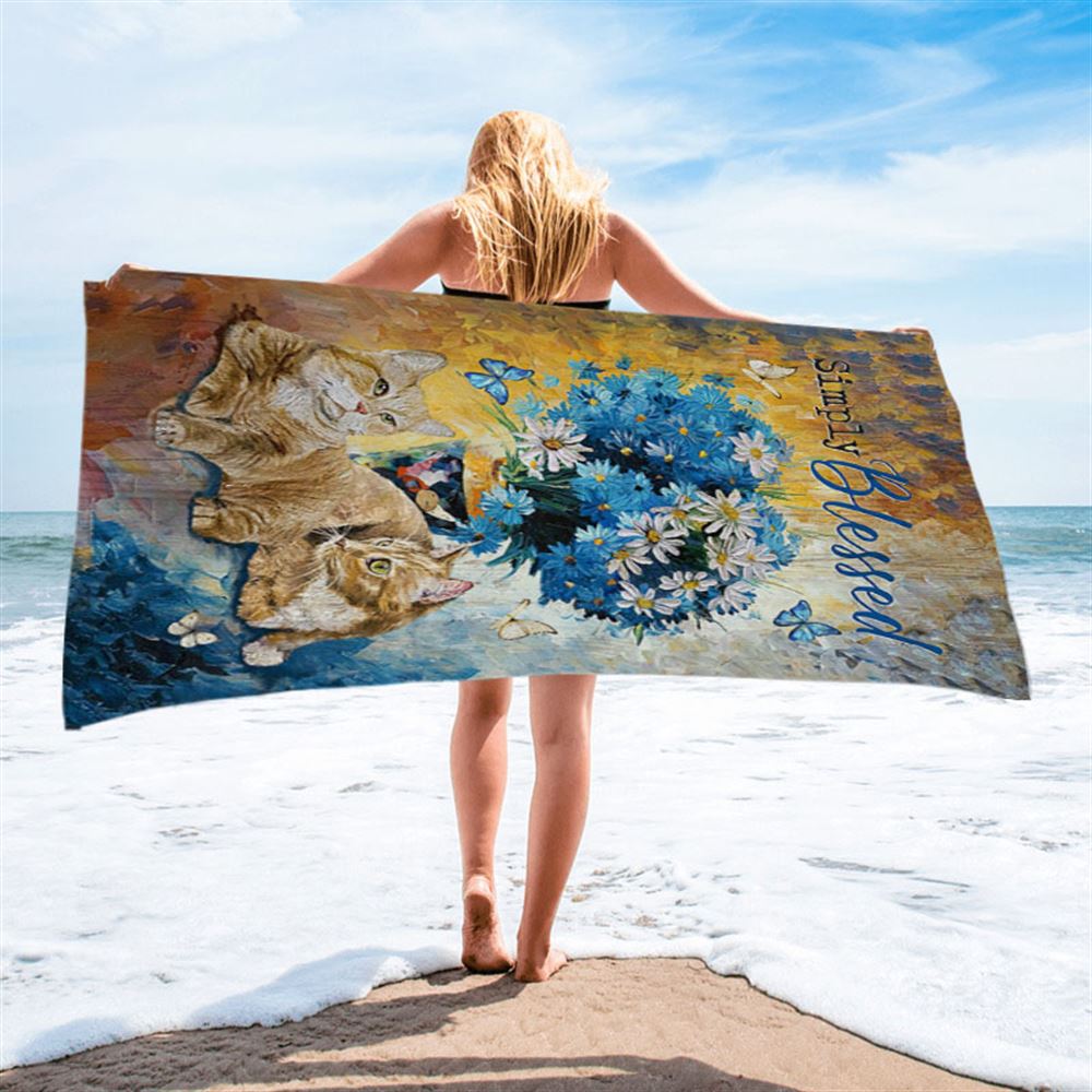 Simply Blessed Blue Daisy Flowers Fluffy Cats Beach Towel - Bible Verse Beach Towel - Inspirational Art - Christian Beach Towel