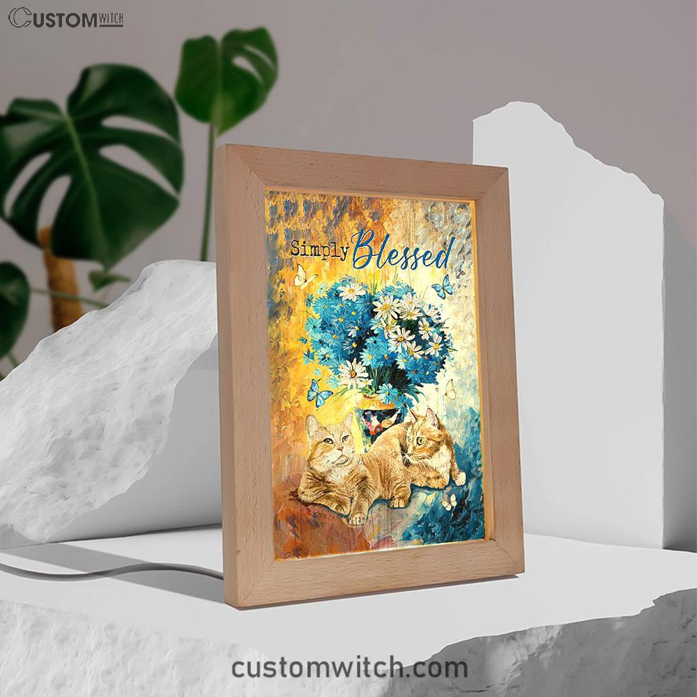 Simply Blessed Blue Daisy Flowers Fluffy Cats Frame Lamp Art - Bible Verse Wooden Lamp - Inspirational Art - Christian Home Decor