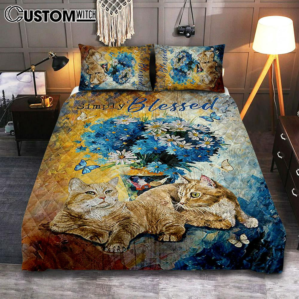 Simply Blessed Blue Daisy Flowers Fluffy Cats Quilt Bedding Set Bedroom - Bible Verse Quilt Bedding Set Art - Christian Home Decor