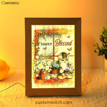 Simply Blessed Cat Butterfly Frame Lamp Print - Inspirational Frame Lamp Art - Christian Art Home Decor