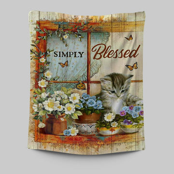 Simply Blessed Cat Butterfly Tapestry Print - Inspirational Tapestry Art - Christian Wall Art Home Decor