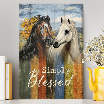 Simply Blessed Horse Couple Canvas Print - Inspirational Canvas Art - Christian Wall Art Home Decor
