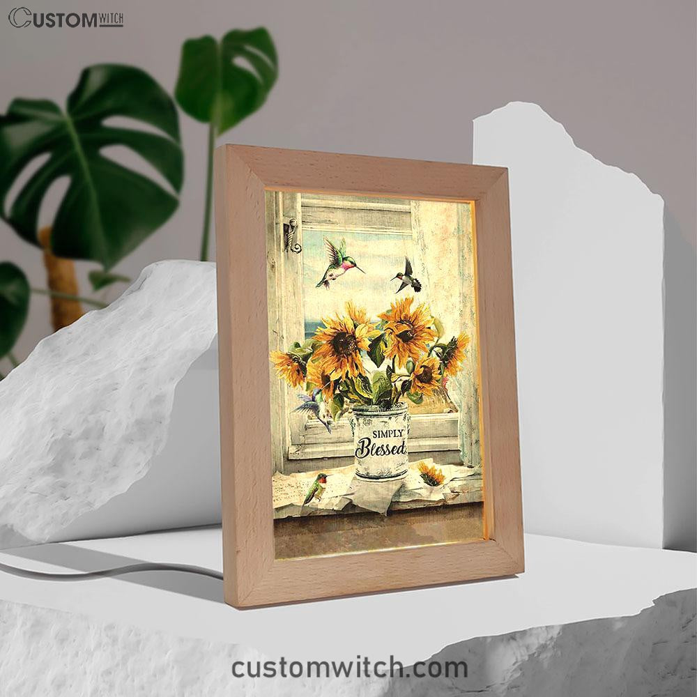 Simply Blessed Sunflower Hummingbird Frame Lamp Print - Inspirational Frame Lamp Art - Christian Art Home Decor