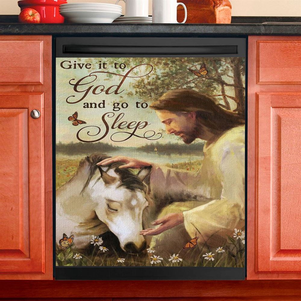 Sleeping Horse And Jesus Dishwasher Cover, Give It To God And Go To Sleep Dishwasher Wrap, Jesus Christ Kitchen Decoration
