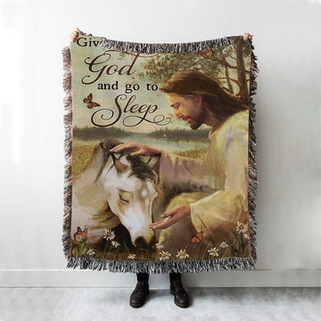 Sleeping Horse And Jesus Woven Blanket - Give It To God And Go To Sleep Woven Blanket Prints - Jesus Christ Woven Blanket Art - Christian Boho Blanket