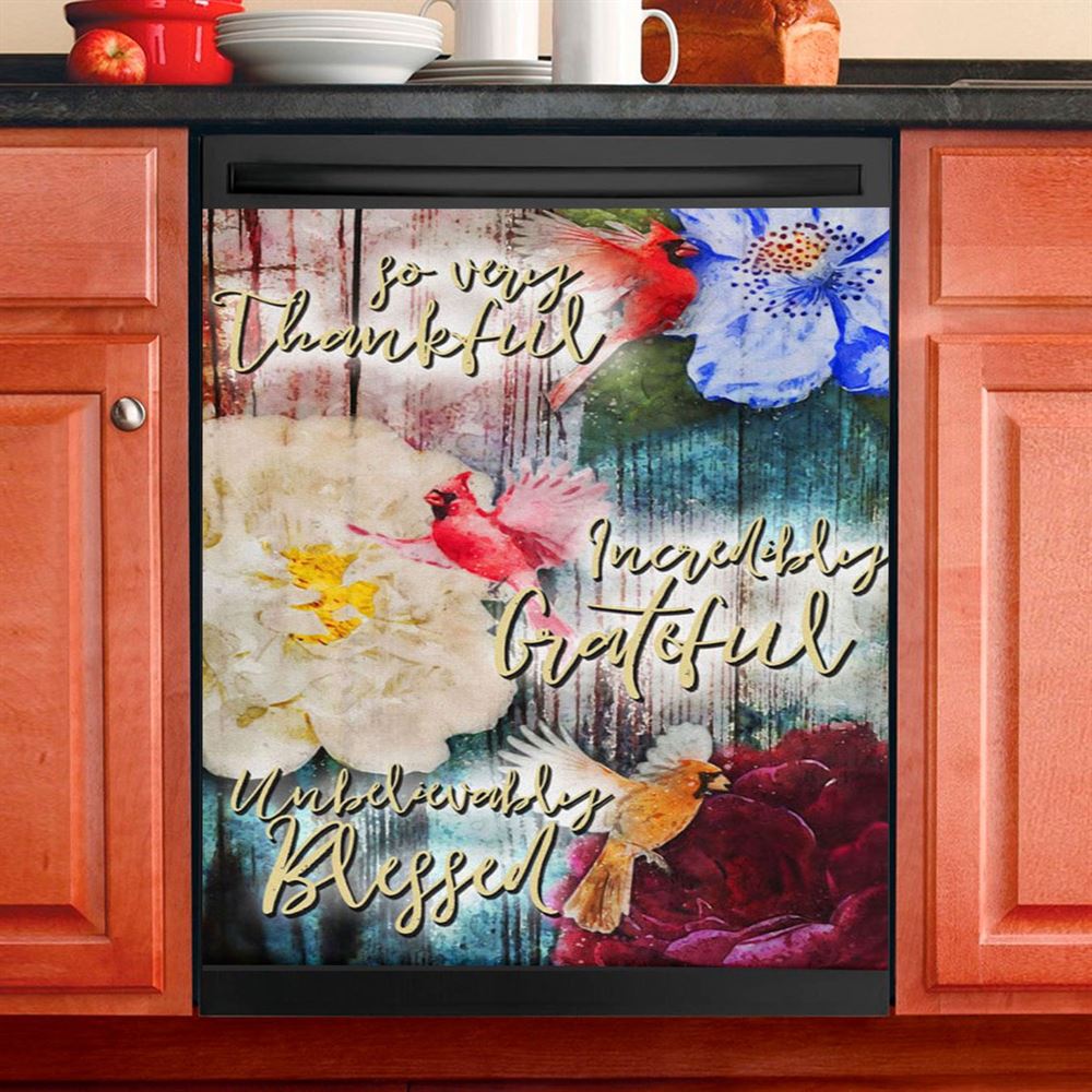 So Very Thankful Incredibly Grateful Unbelievably Blessed Dishwasher Cover, Christian Dishwasher Wrap