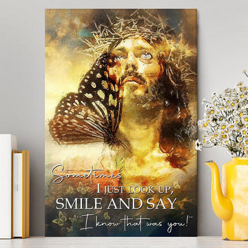 Sometimes I Jusst Look Up Smile And Say Jesus Canvas Wall Art - Jesus Canvas Pictures - Christian Canvas Wall Art