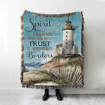 Spirit Lead Me Where My Trust Is Without Borders Lighthouse Woven Blanket Print - Inspirational Woven Blanket Art - Christian Throw Blanket Home Decor