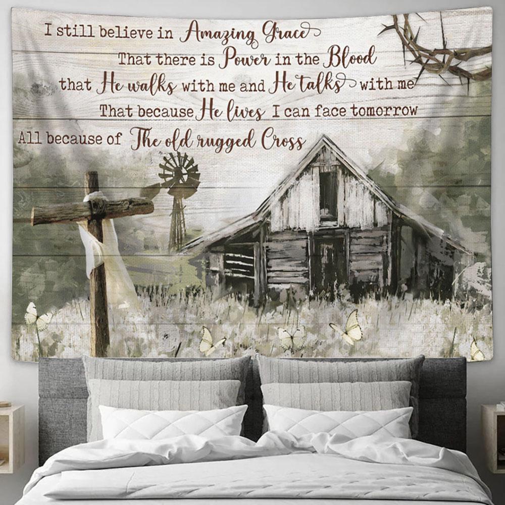 Still Believe In Amazing Grace Cross Barn Large Tapestry - Christian Tapestry Prints - Religious Tapestry Art