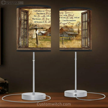 Still Believe In Amazing Grace Window Cross Barn Large Table Lamp - Christian Table Lamp Prints - Religious Table Lamp Art