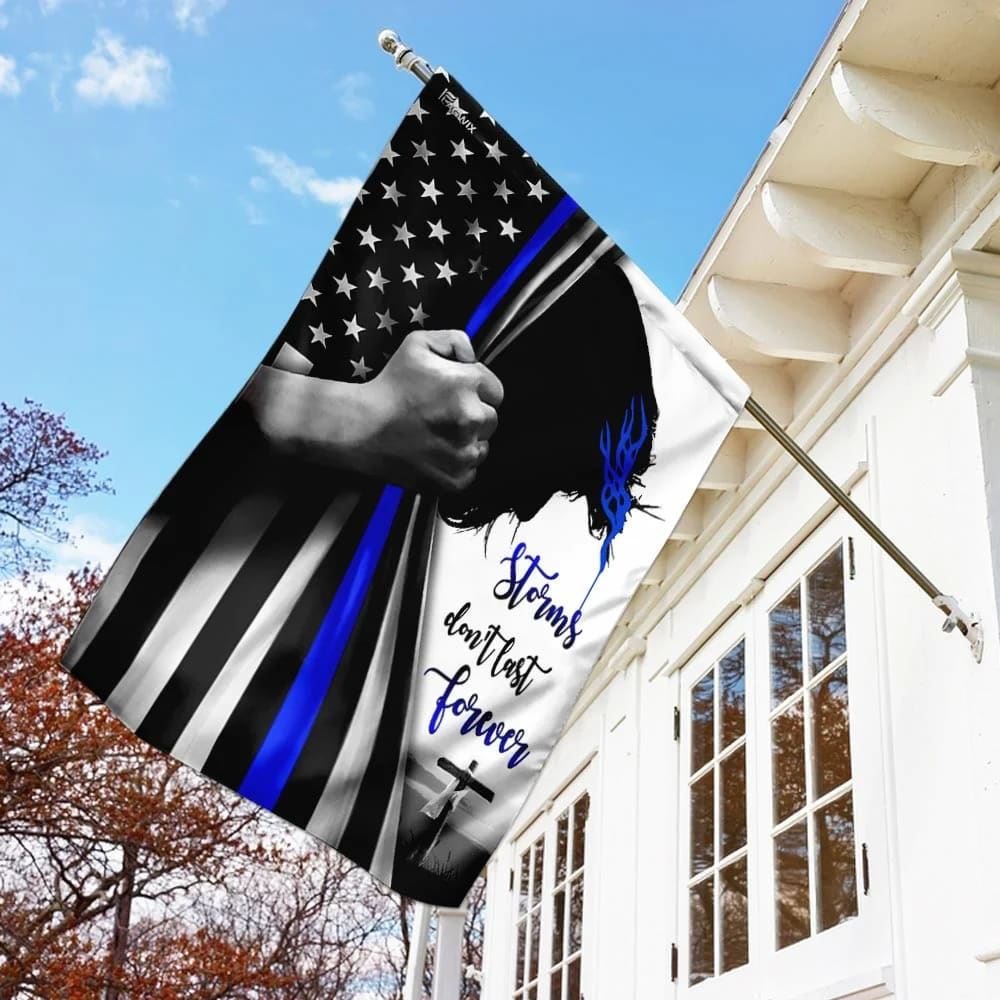 Storms Don&#39;t Last Forever Jesus Christian Thin Blue Line House Flag, Outdoor Religious Flags, Christian Flag, Scripture Flag, Garden Banner