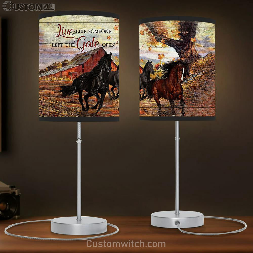 Stunning Horse Farm Live Like Someone Left The Gate Open Lamp Gift Table Lamp - Christian Bedroom Decor - Gifts For Horse Lovers