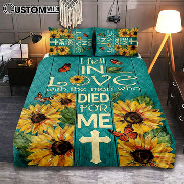 Sunflower Butterfly I Fell In Love With The Man Who Died For Me Quilt Bedding Set Art - Christian Art - Bible Verse Bedroom - Religious Home Decor
