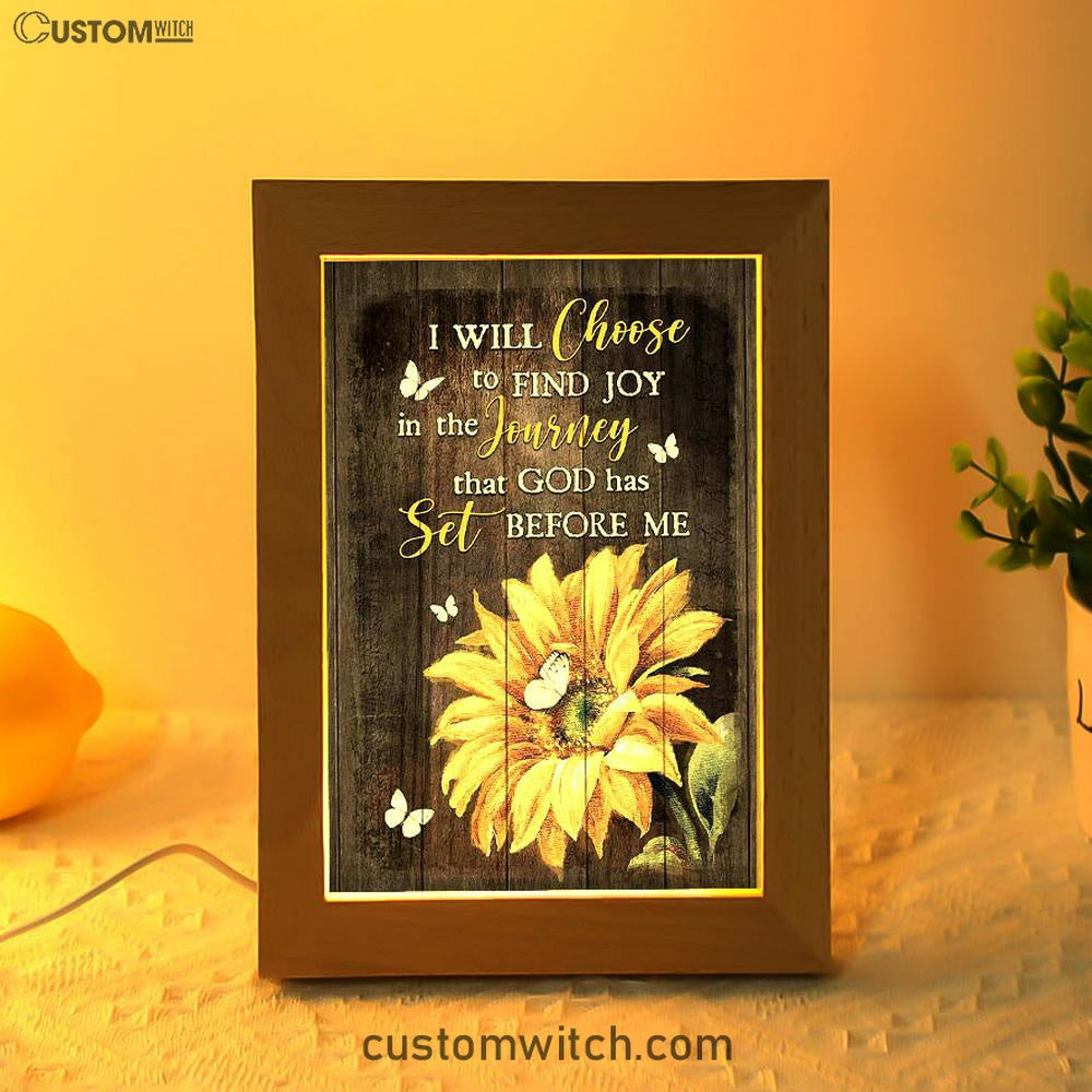 Sunflower Butterfly I Will Choose To Find Joy In The Journey Frame Lamp Art - Christian Art - Bible Verse Art - Religious Home Decor