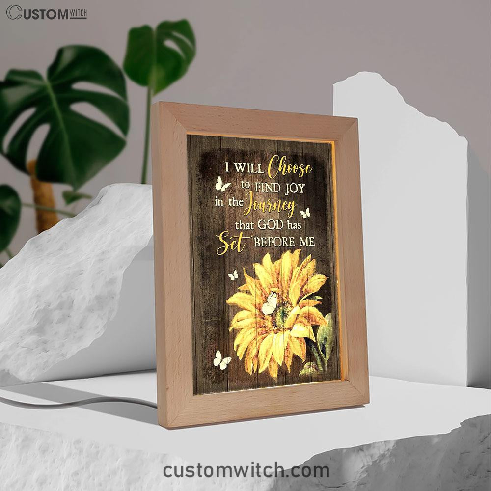 Sunflower Butterfly I Will Choose To Find Joy In The Journey Frame Lamp Art - Christian Art - Bible Verse Art - Religious Home Decor