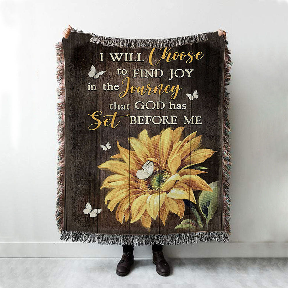 Sunflower Butterfly I Will Choose To Find Joy In The Journey Woven Blanket Art - Christian Art - Bible Verse Throw Blanket - Religious Home Decor