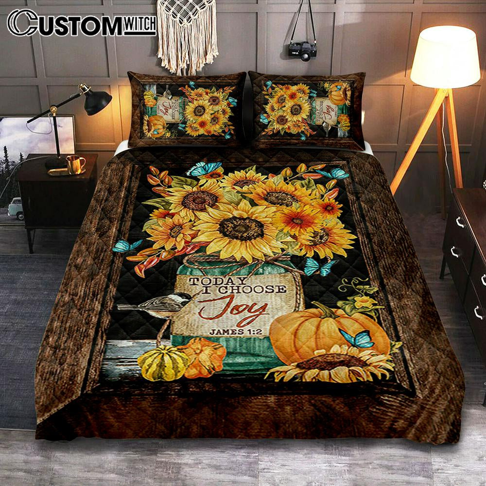 Sunflower Butterfly Today I Choose Joy Quilt Bedding Set Print - Inspirational Quilt Bedding Set Art - Christian Bedroom Home Decor