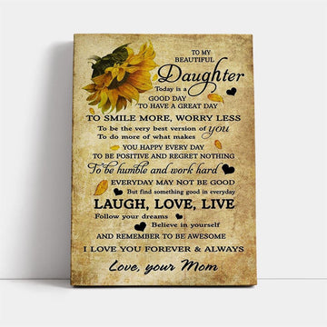 Sunflower Canvas Mom To Daughter Today Is A Good Day, Mother&#39;s Day Canvas Art, Gift For Mom, Birthday Gift, Mother&#39;s Day Wall Art
