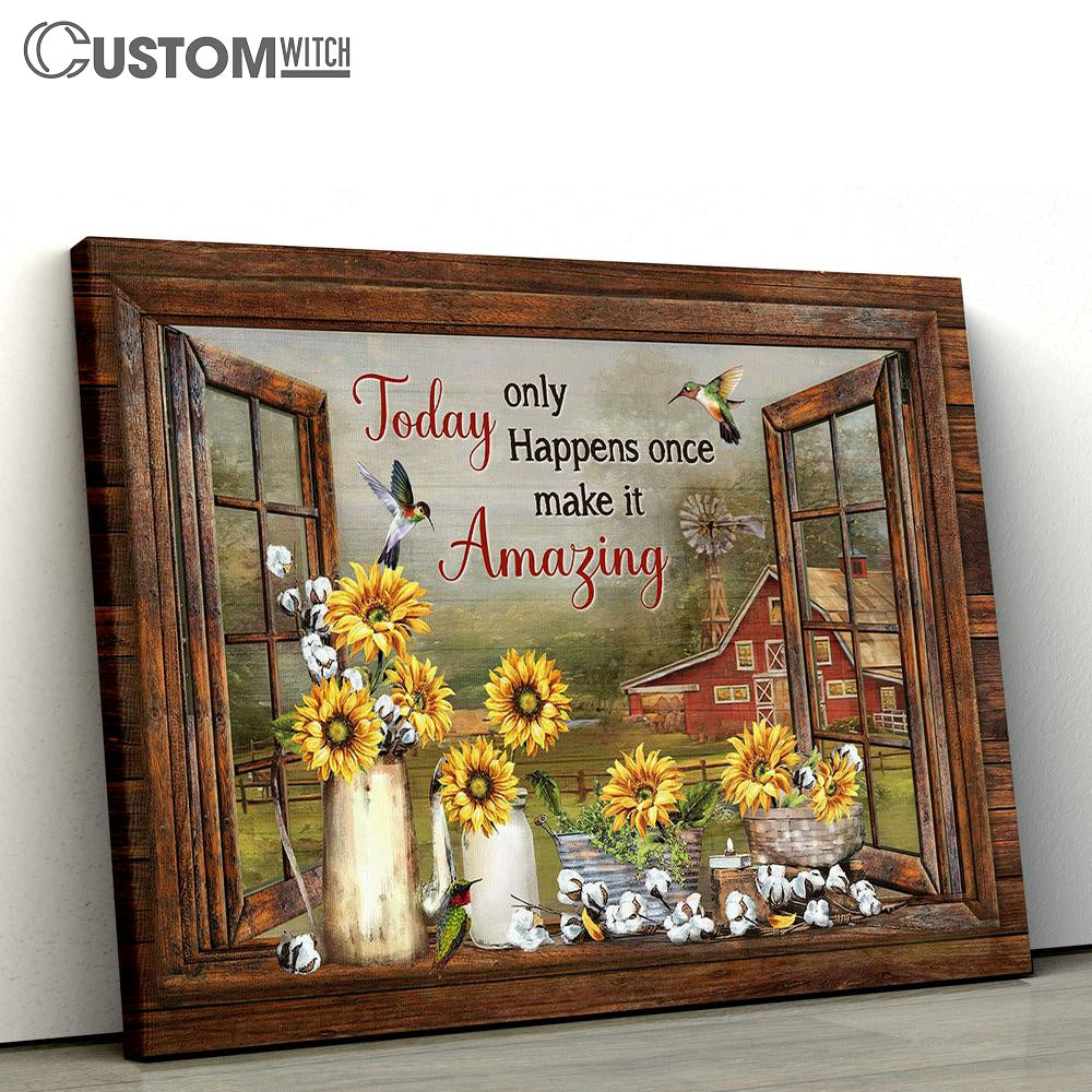 Sunflower Fog Today Only Happens Once Make It Amazing Canvas Art - Christian Wall Art Decor - Bible Verse Canvas