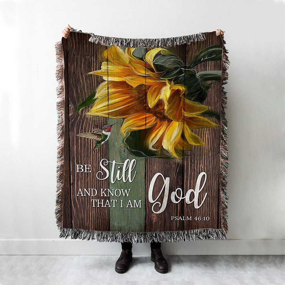 Sunflower Hummingbird Be Still And Know That I Am God Woven Blanket Art - Christian Art - Bible Verse Throw Blanket - Religious Home Decor