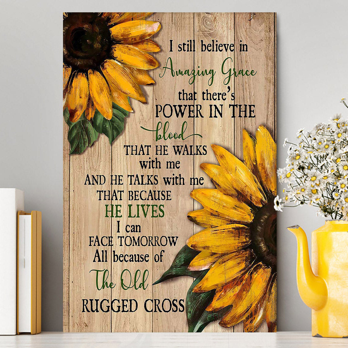 Sunflower I Still Believe In Amazing Grace Canvas Art - Christian Art - Bible Verse Wall Art - Religious Home Decor