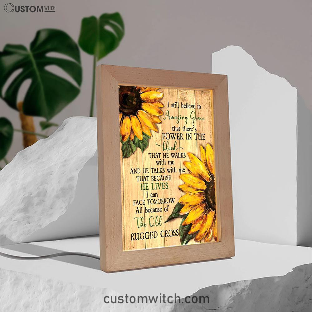 Sunflower I Still Believe In Amazing Grace Frame Lamp Art - Christian Art - Bible Verse Art - Religious Home Decor