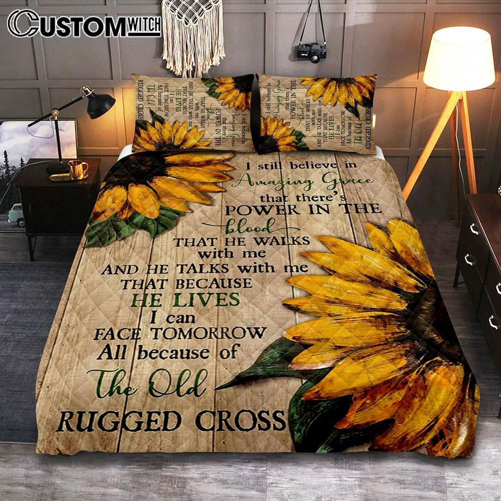 Sunflower I Still Believe In Amazing Grace Quilt Bedding Set Art - Christian Art - Bible Verse Bedroom - Religious Home Decor