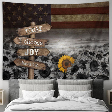 Sunflower, Us Flag Today I Choose Joy Wall Art Tapestry - Christian Wall Art - Religious Art