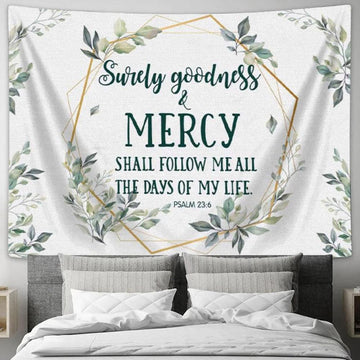 Surely Goodness And Mercy Psalm 236 Bible Verse Tapestry Wall Art - Christian Wall Decor