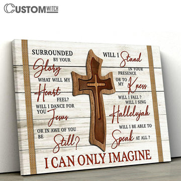 Surrounded By Your Glory - Wooden Cross Canvas Prints - Bible Verse Wall Art - Christian Home Decor