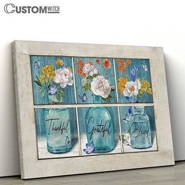 Thankful Grateful Blessed Flower Vases Butterfly Canvas Art - Christian Wall Art Decor - Bible Verse Canvas