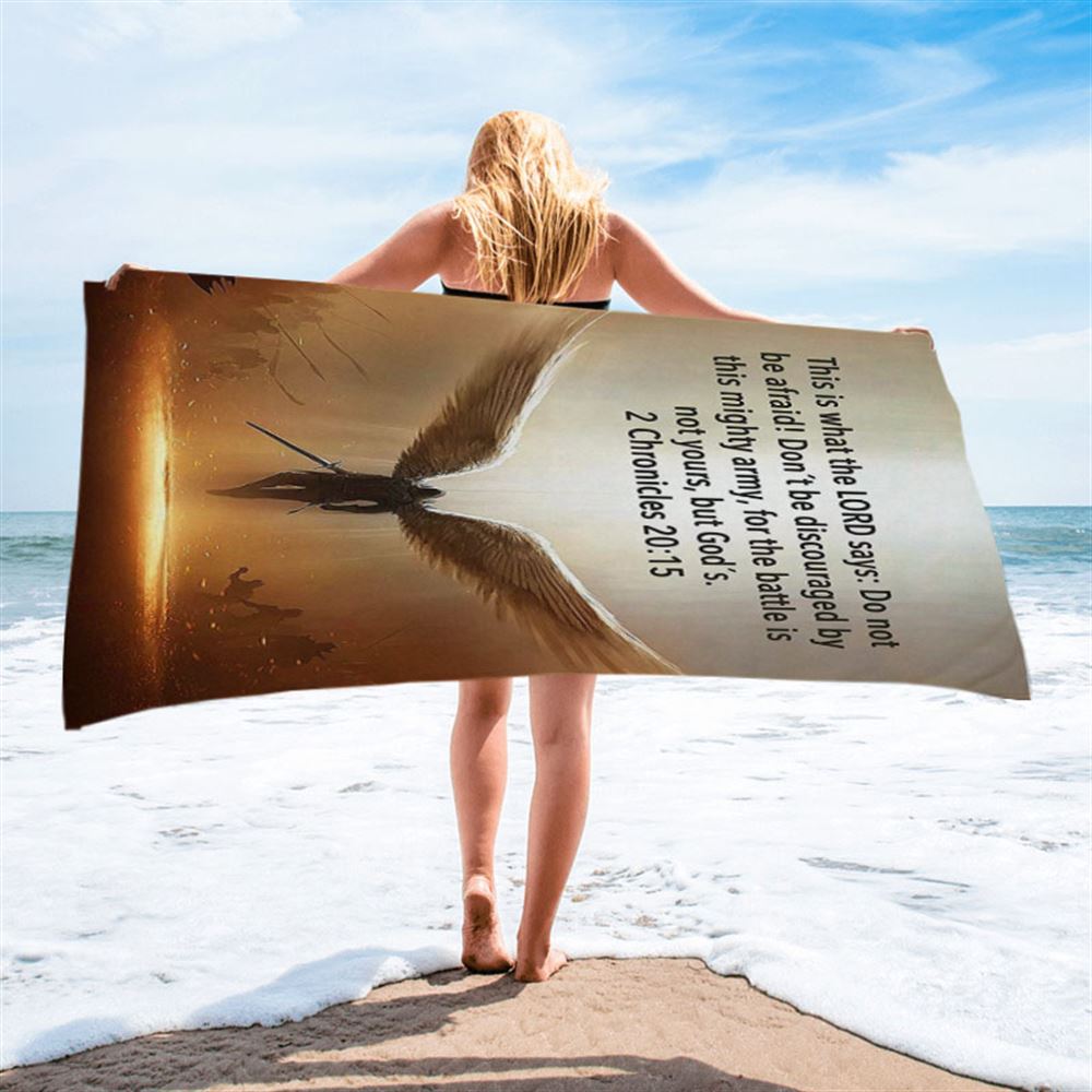 The Battle Is Not Yours But God&#39;s - 2 Chronicles 20 15 Beach Towel - Wing Of God - Christian Beach Towel Decor