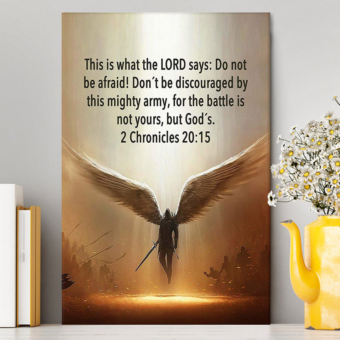 The Battle Is Not Yours But God&#39;s - 2 Chronicles 20 15 Canvas Wall Art - Wing Of God - Christian Canvas Wall Art Decor