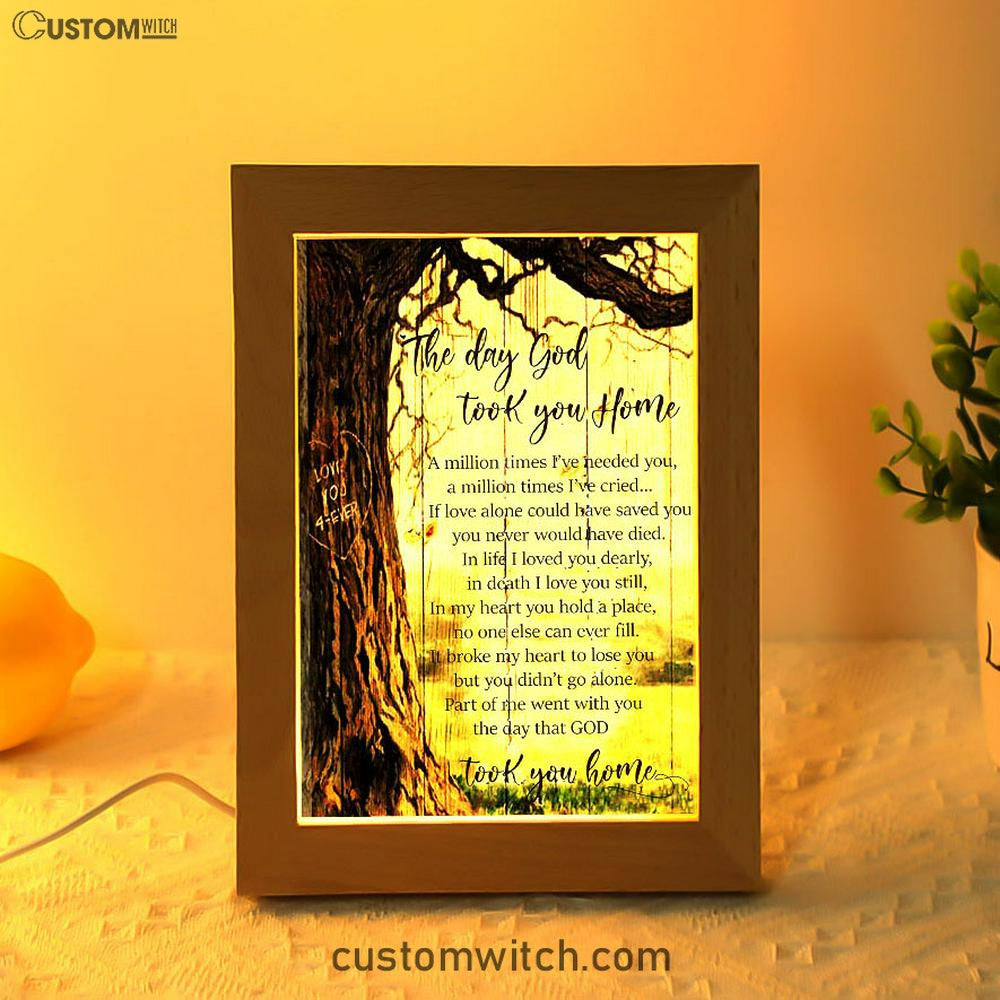 The Day God Took You Home Frame Lamp Art - Love God Forever - Christian Frame Lamp - Religious Gifts Night Light