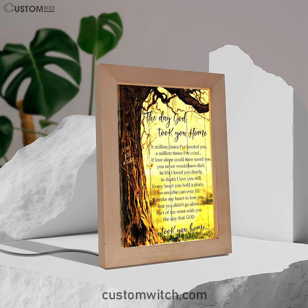 The Day God Took You Home Frame Lamp Art - Love God Forever - Christian Frame Lamp - Religious Gifts Night Light