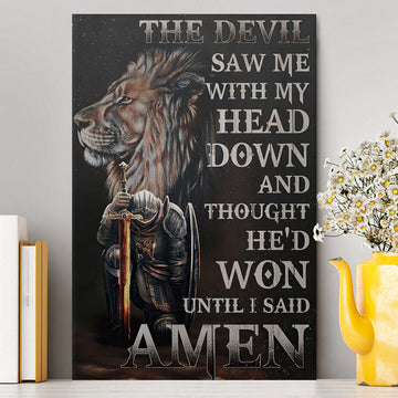 The Devil Saw Me With My Head Down Canvas - Warrior And Lion Canvas Wall Art - Christian Home Decor