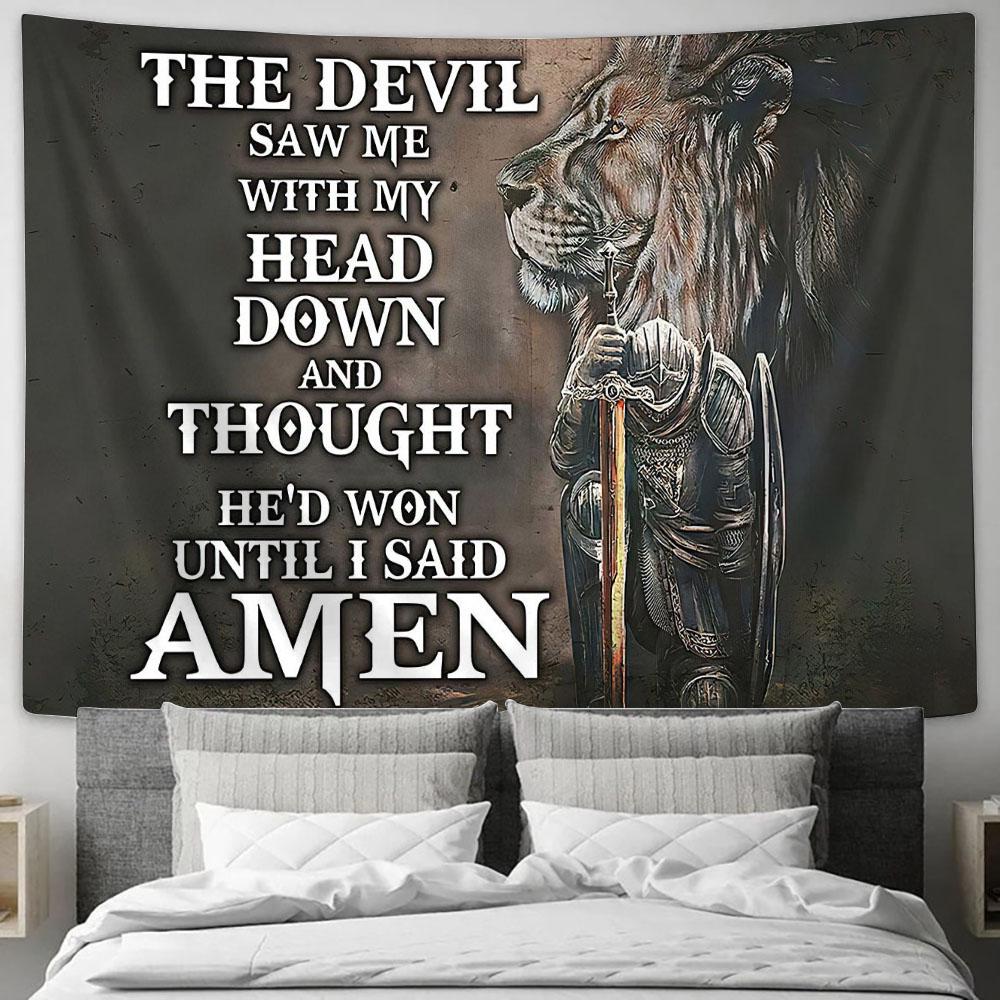 The Devil Saw Me With My Head Down Tapestry - Knight Kneel And Lion Tapestry Art - Christian Wall Art - Religious Wall Decor
