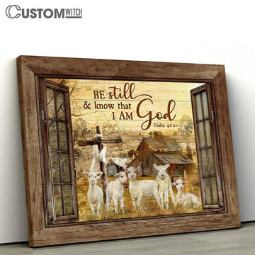 The Lambs Of God Old Barn Be Still &amp; Know That I Am God Canvas Art - Bible Verse Wall Art - Wall Decor Christian