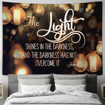 The Light Shines In The Darkness John 15 Bible Verse Tapestry Wall Art - Christian Wall Decor