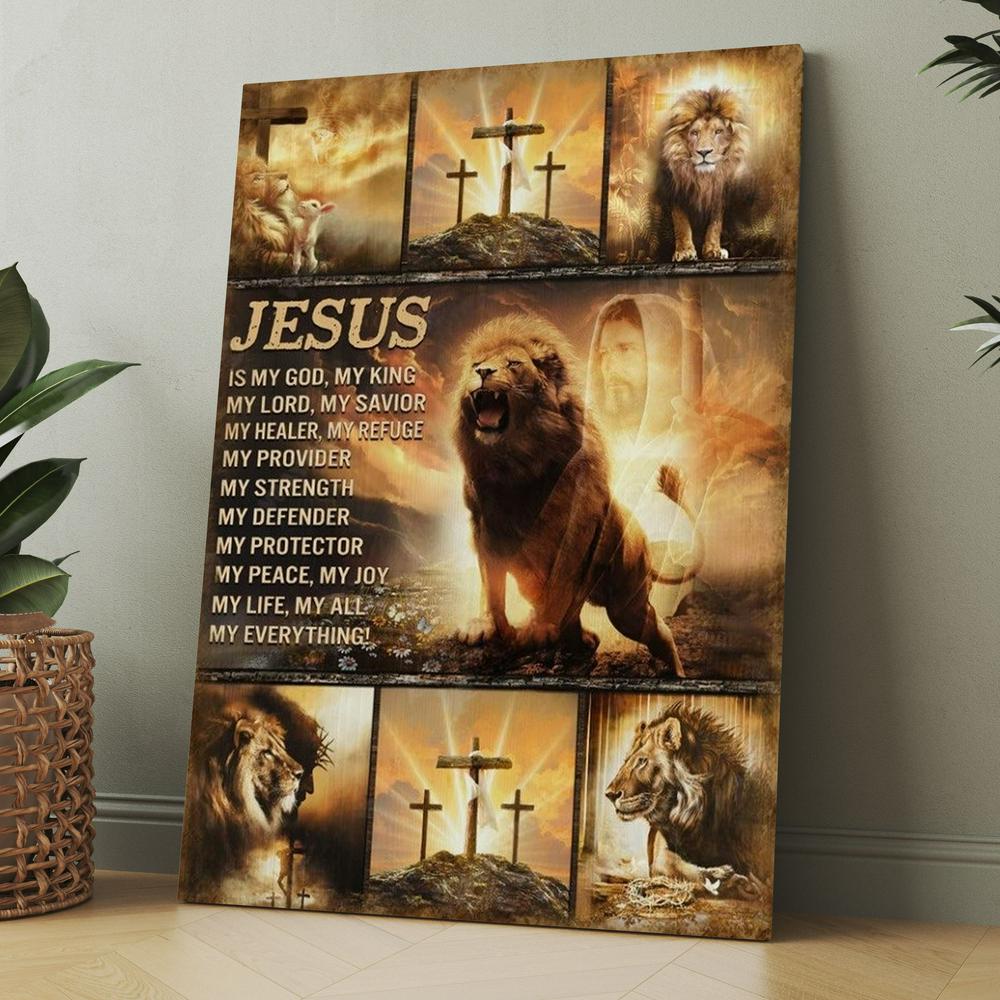 The Lion Of Judah Jesus Christ Jesus Is My God Canvas, Christmas Gift for Christian